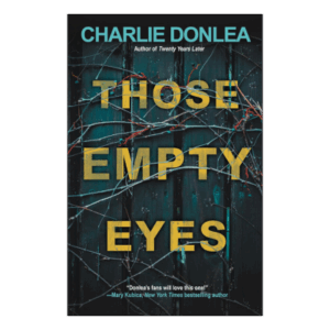Those Empty Eyes: A Chilling Novel of Suspense with a Shocking Twist Paperback – April 23, 2024