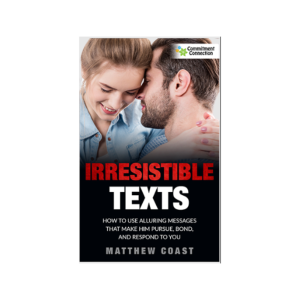 Irresistible Texts: Transform Your Love Life with Simple Triggers