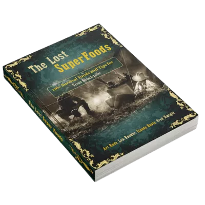 The Lost SuperFoods - Ultimate Survival Food Guide